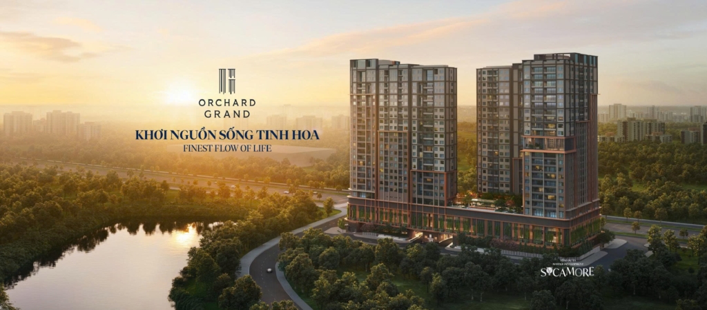 Giải mã 5 lý do nên chọn Orchard Grand